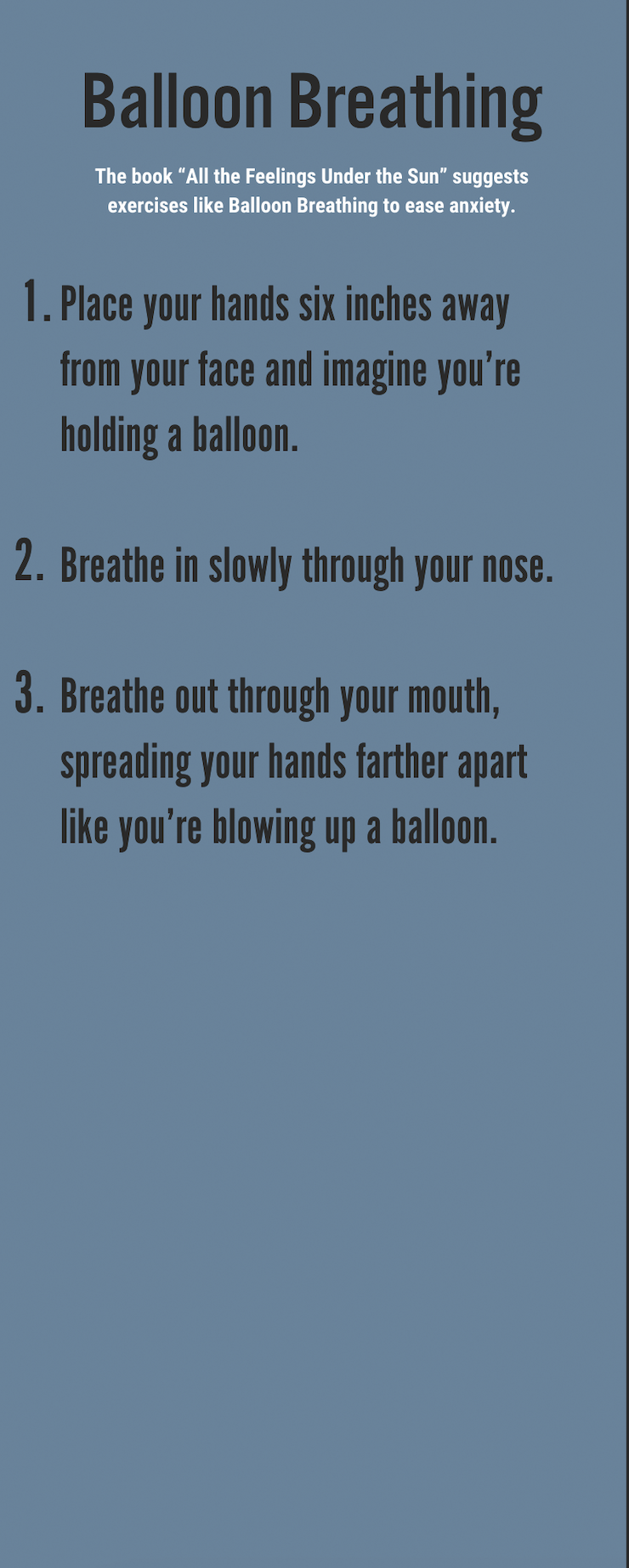Davenport&squot;s book "All the Feelings Under the Sun" provides concrete ways for kids to practice mindfulness exercises. One exercise is Balloon Breathing. Infographic by Gabrielle Salgado